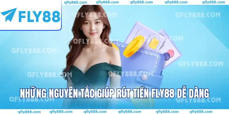 Điều kiện cần để rút tiền FLY88 thành công