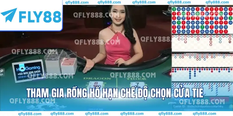 Tham gia Rồng Hổ hạn chế độ chọn cửa Tie